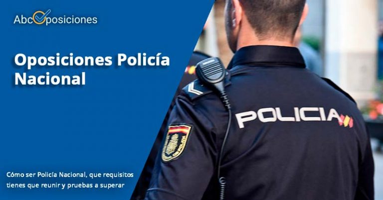 Oposiciones Policía Nacional 2022 CNP | Toda La Info